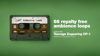 66 Royalty Free Ambience Loops made on the Teenage Engineering OP-1 | Preview [no talking]