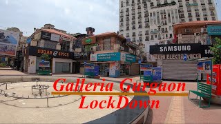 GALLERIA MARKET GURGAON | LOCKDOWN | SHOPS OPEN