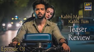 Kabhi Main Kabhi Tum - Teaser Review | Release Date Annoucement | Drama Watch or Not | Dramaz ARL