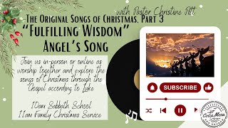 December 23, 2023 Family Christmas; "The Original Songs of Christmas, Part 3" with Pastor Christine