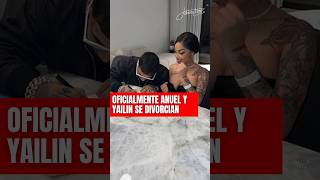 Anuel AA y Yailin La Mas Viral, oficialmente ya están divorciados