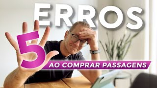 5 ERROS ao Comprar PASSAGENS Aéreas (e Como Evitá-los)