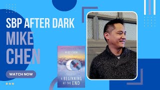 SBP After Dark | Mike Chen