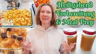 Heiligabend Vorbereitungen & Meal Prep