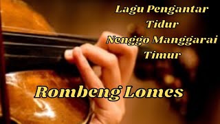 Lagu Nenggo Manggarai Timur "Rombeng Lomes" di Iringi Musik Biola Yang Syaduh..