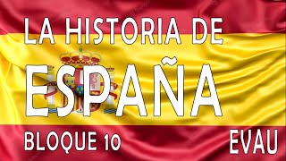 Bloque 10  Historia de España EVAU