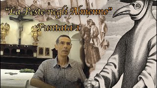 La Peste Negli almenno - Puntata 1