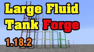 Large Fluid Tank Forge Mod 1.18.2 & Tutorial Downloading And Installing For Minecraft