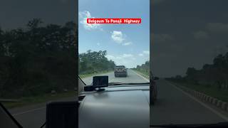 Belgaum To Panaji Highway 🚘|| nawaz Rashadi Vlogs || #shorts #ytshorts