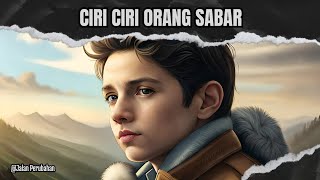 CIRI CIRI ORANG SABAR || Jalan Perubahan