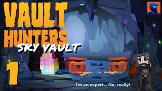 I Have No Idea What I'm Doing! - Vault Hunters 1.18 - Solo Sky Vault - Episode 1