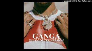 Jhay Cortez - Ganga Remix (Audio Oficial)