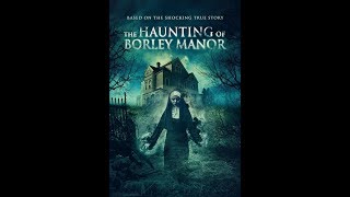 THE HAUNTING OF BORLEY MANOR Official Trailer#1 (2019)