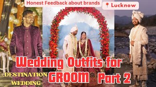 Groom Wedding Outfits in Lucknow | Wedding dress for Groom | Styled my brother for his wedding