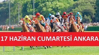 17 HAZİRAN 2023 CUMARTESİ ANKARA AT YARIŞI TAHMİNLERİ VE YORUMLARI