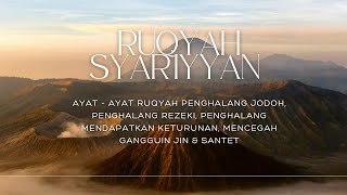 AYAT RUQYAH PENGHALANG JODOH, PENGHALANG REZEKI, GANGGUAN JIN & SANTET