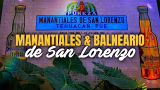 Manantiales de San Lorenzo +  Balneario de San Lorenzo · Tehuacán, Puebla