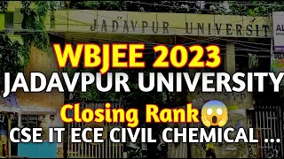 JADAVPUR UNIVERSITY😍 CUTOFF🔥|| WBJEE 2023 ||JU CUTOFF 2023😍|| Closing Rank CSE, IT, ECE, COUOFF