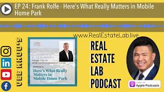 EP 24: Frank Rolfe - Here's What Really Matters in Mobile Home Park