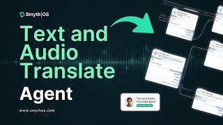 SmythOS - Text to Audio Translator Agent