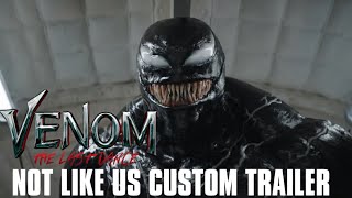 Venom The Last Dance: Not Like Us Custom Trailer