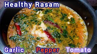 Garlic Pepper Rasam - Multipurpose 👌 Immunity Booster Rasam Authentic Village Style |🍅 Tomato Rasam