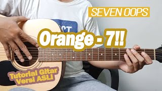 (Tutorial Gitar) Orange - 7!!