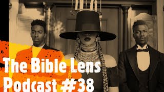 The Bible Lens Podcast #38: How Satan Turned Sin Into 'Black Culture'