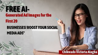 FREE AI-Generated Ad Images for the First 20 Businesses! Boost Your Social Media Ads"