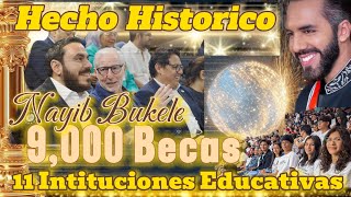 Nayib Bukele 9,000 Becas hecho historico