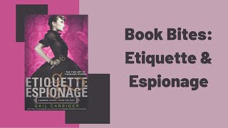 Book Bites: (Improved Audio!) Etiquette & Espionage