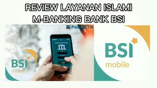 Review Layanan Islami M Banking BSI (Bank Syariah Indonesia)