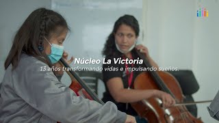 Núcleo La Victoria: más de 13 años de labor impulsando los sueños de miles de niños y niñas.