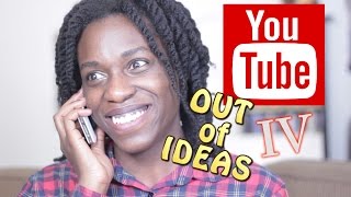 YouTube - Out of Ideas IV