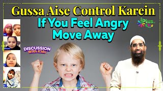 Gussa Aise Control Karein | If You Feel Angry Move Away by Zaid Patel iPlus TV Kids