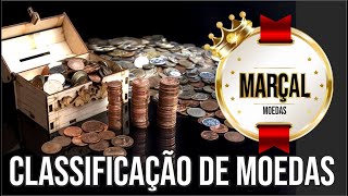 Classificação de moedas por estado de conservação! Marçal Moedas