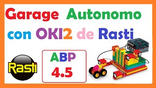 ABP 4.5 GARAGE AUTONOMO CON KIT OKI2 DE RASTI y la barrera infrarroja