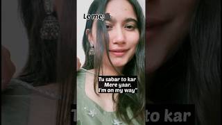 Tu sabar toh kr#yachi #shortsviral #ytshorts #shortsvideo