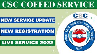 CSC New Service Live For Bihar Vle || COFFED New Registration 2022 || #csc #coffed # cybercitycsc