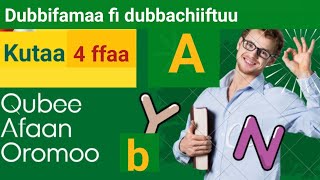 Barnoota Afaan Oromoo kutaa 4 ffaa #dubbisa_afaan_oromoo #dubbifamaa #learn_afan_oromo_for_beginners