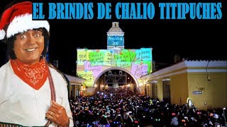 El Brindis de Chalio Titipuches (1981)