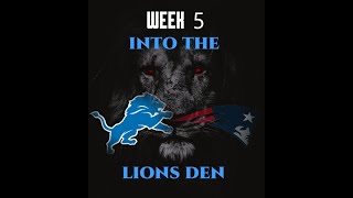 Into The Lions Den- 10/6/2022