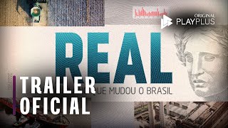 Real – O plano que mudou o Brasil - Trailer | Original PlayPlus