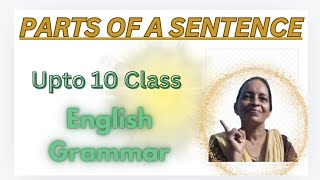 Parts Of A Sentence/Parts Of A Sentence Class 9,10