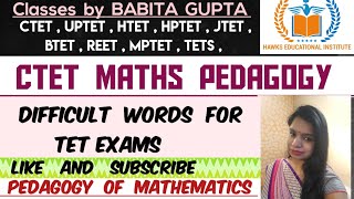 Pedagogy of Mathematics Difficult Words for all TET Exams, CTET Class by Babita Gupta Maths Pedagogy