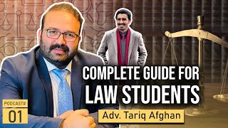 Preparing for Success │Complete Guide For Law Students │ Adv. Tariq Afghan │ Qanooni Jirga