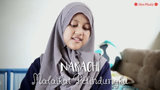 Narachi - Malaikat Pelindungku (Official Music Video)