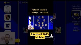 Haftanın Dizilişi 2 (25 Mayıs - 1 Haziran) Efootball 2023 Mobile