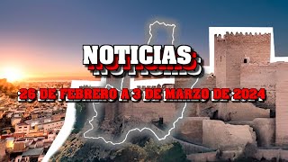 NOTICIAS de ALMERÍA (26 de febrero a 3 de marzo de 2024)