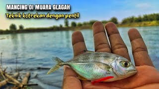 casting di muara Glagah teknik kotrekan dengan pentil